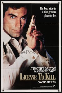 8z536 LICENCE TO KILL teaser 1sh 1989 Dalton as Bond, his bad side is dangerous, 'License'!