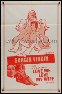 8z561 LOVE ME, LOVE MY WIFE/SURGIN VIRGIN 25x38 1sh 1973 Pier Angeli, sexy double-bill!