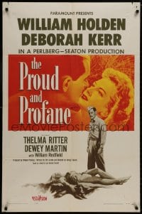 8z709 PROUD & PROFANE 1sh 1956 romantic close up of William Holden & Deborah Kerr!