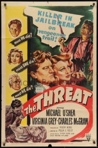 8z886 THREAT style A 1sh 1949 Michael O'Shea is a killer in a jailbreak on a vengeance trail!