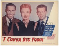 9b376 I COVER BIG TOWN LC #6 1947 smiling portrait of Hillary Brooke, Philip Reed & Robert Lowery!