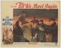9b887 TILL WE MEET AGAIN LC #5 1944 Ray Milland & Barbara Britton stranded behind enemy lines!