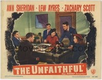 9b924 UNFAITHFUL LC #5 1947 sexy Ann Sheridan, Lew Ayres, Zachary Scott & Douglas Kennedy!