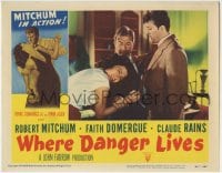 9b968 WHERE DANGER LIVES LC #3 1950 Robert Mitchum stops Claude Rains from hurting Faith Domergue!