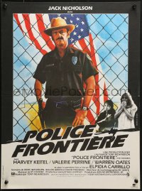9f926 BORDER French 15x21 1982 art of Jack Nicholson as border patrol by M. Skolsky, Harvey Keitel