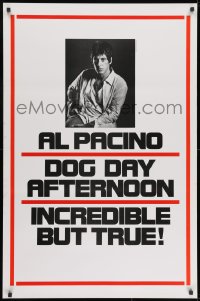 9g620 DOG DAY AFTERNOON teaser 1sh 1975 Al Pacino, Sidney Lumet bank robbery crime classic!