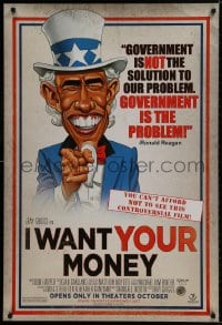 9g716 I WANT YOUR MONEY advance DS 1sh 2010 cartoon parody art of President Obama as Uncle Sam!