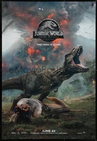 9g744 JURASSIC WORLD: FALLEN KINGDOM teaser DS 1sh 2018 Howard, Pratt, the park is gone, T-Rex!