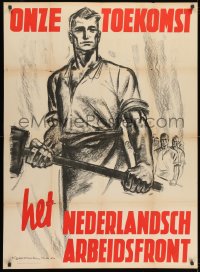 9g031 ONZE TOEKOMST 32x44 Dutch WWII war poster 1942 man with a sledgehammer by KoekKoek!
