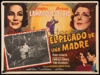 9j653 EL PECADO DE UNA MADRE Mexican LC 1962 Libertad Lamarque, Dolores Del Rio, Pedro Geraldo!
