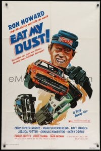 9p243 EAT MY DUST 1sh 1976 Ron Howard pops the clutch and tells the world!