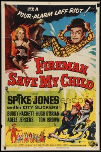 9p272 FIREMAN, SAVE MY CHILD 1sh 1954 Spike Jones and his City Slickers & Buddy Hackett!