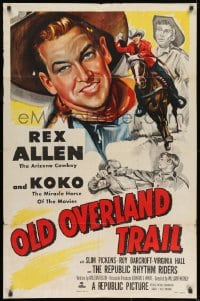 9p635 OLD OVERLAND TRAIL 1sh 1952 cool artwork of cowboy Rex Allen riding his horse Koko!