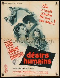 9t214 HUMAN DESIRE French 24x31 1954 Gloria Grahame born to be bad, kissed & make trouble, Lang!
