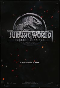 9w721 JURASSIC WORLD: FALLEN KINGDOM teaser DS 1sh 2018 classic T-Rex logo, life finds a way!
