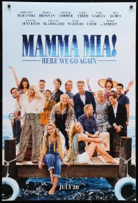 9w759 MAMMA MIA! HERE WE GO AGAIN teaser DS 1sh 2018 Meryl Streep, Cher, Seyfried & cast on dock!