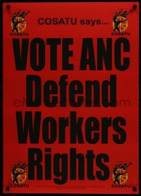 9w312 COSATU 24x33 South African special poster 1990s vote ANC - defend worker's rights!