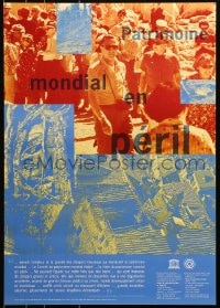 9w414 PATRIMOINE MONDIAL EN PERIL 19x27 French special poster 2000s UNESCO, world is in peril!