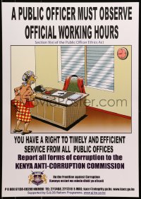9w430 PUBLIC OFFICER MUST OBSERVE OFFICIAL WORKING HOURS 17x24 Kenyan special poster 2000s cool!