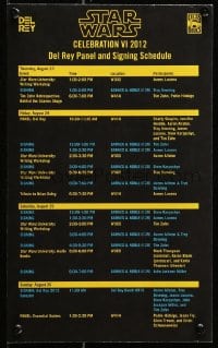 9w461 STAR WARS CELEBRATION VI 9x14 special poster 2012 Del Rey panel and signing schedule!