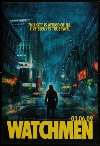 9w967 WATCHMEN teaser DS 1sh 2009 Zack Snyder, Jackie Earle Haley, this city is afraid of me!