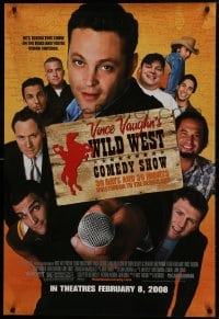 9w974 WILD WEST COMEDY SHOW advance DS 1sh 2008 Vince Vaughn is taking this show on the road!