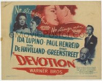 9y048 DEVOTION TC 1946 Ida Lupino, Paul Henreid, Olivia DeHavilland & Sydney Greenstreet!