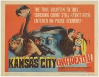 9y095 KANSAS CITY CONFIDENTIAL TC 1952 the true solution of this crime still hasn't been recorded!