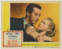9y836 SO EVIL MY LOVE LC #1 1948 super close up of Ray Milland & back-stabbing Ann Todd!