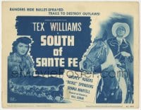 9y196 SOUTH OF SANTA FE TC 1949 Tex Williams, Donna Martell, Rangers ride bullet-sprayed trails!