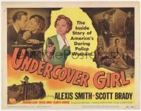 9y228 UNDERCOVER GIRL TC 1950 Alexis Smith, Scott Brady, the inside story of daring police women!