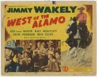 9y238 WEST OF THE ALAMO TC 1946 Jimmy Wakely, Lee Lasses White, Ray Whitley, singing cowboys!