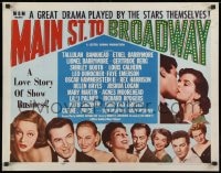 9z895 MAIN ST. TO BROADWAY style B 1/2sh 1953 a love story of show business, written by Samson Raphaelson!
