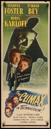 9z043 CLIMAX insert 1944 Boris Karloff, Turhan Bey, Susanna Foster, Universal classic of suspense!