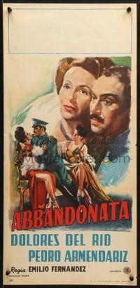 9z306 LAS ABANDONADAS Italian locandina 1949 different art of Dolores Del Rio & Armendariz!