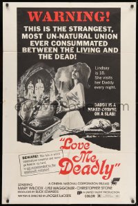 1b547 LOVE ME DEADLY 1sh 1975 outrageous necrophiliac sexploitation movie, horror art!
