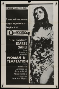 1b989 WOMAN & TEMPTATION 1sh 1967 image of sexiest Goddess Isabel Sarli, knocks your eyes out!