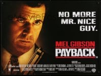 1f231 PAYBACK British quad 1998 get ready to root for the bad guy Mel Gibson, great close up w/gun