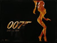 1f243 WORLD IS NOT ENOUGH teaser DS British quad 1999 James Bond, flaming silhouette of sexy girl!