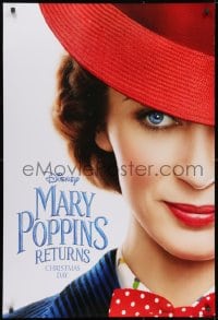 1g608 MARY POPPINS RETURNS teaser DS 1sh 2018 Disney sequel, close-up of Emily Blunt in title role!