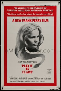 1g690 PLAY IT AS IT LAYS 1sh 1972 beautiful Tuesday Weld, directed by Frank Perry!
