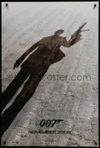 1g712 QUANTUM OF SOLACE teaser DS 1sh 2008 Daniel Craig as James Bond, cool shadow image!