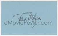1h674 FRED ASTAIRE signed 3x5 index card 1980s it can be framed & displayed with a repro!