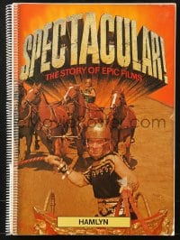 1j334 SPECTACULAR THE STORY OF EPIC FILMS spiral-bound book 1974 from the Kobal Collection!