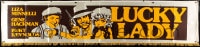1j061 LUCKY LADY 24x104 cloth banner 1975 Gene Hackman, Burt Reynolds & Liza Minnelli, very rare!