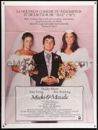 1j808 MICKI & MAUDE French 1p 1985 Dudley Moore between brides Amy Irving & Ann Reinking!