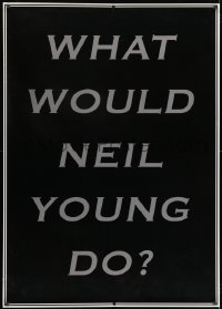 1k095 NEIL YOUNG 33x47 commercial poster 2006 what would he do, designed by Jeremy Deller!
