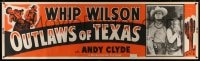 1k015 OUTLAWS OF TEXAS paper banner 1950 western cowboy Whip Wilson and Andy Clyde!