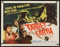 1m060 TARGET EARTH linen 1/2sh 1954 you'll be paralyzed with fear, an incredible spectacle!