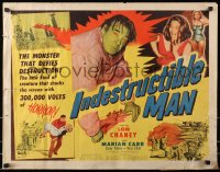 1p066 INDESTRUCTIBLE MAN style B 1/2sh 1956 Lon Chaney Jr. as the monster who defies destruction!